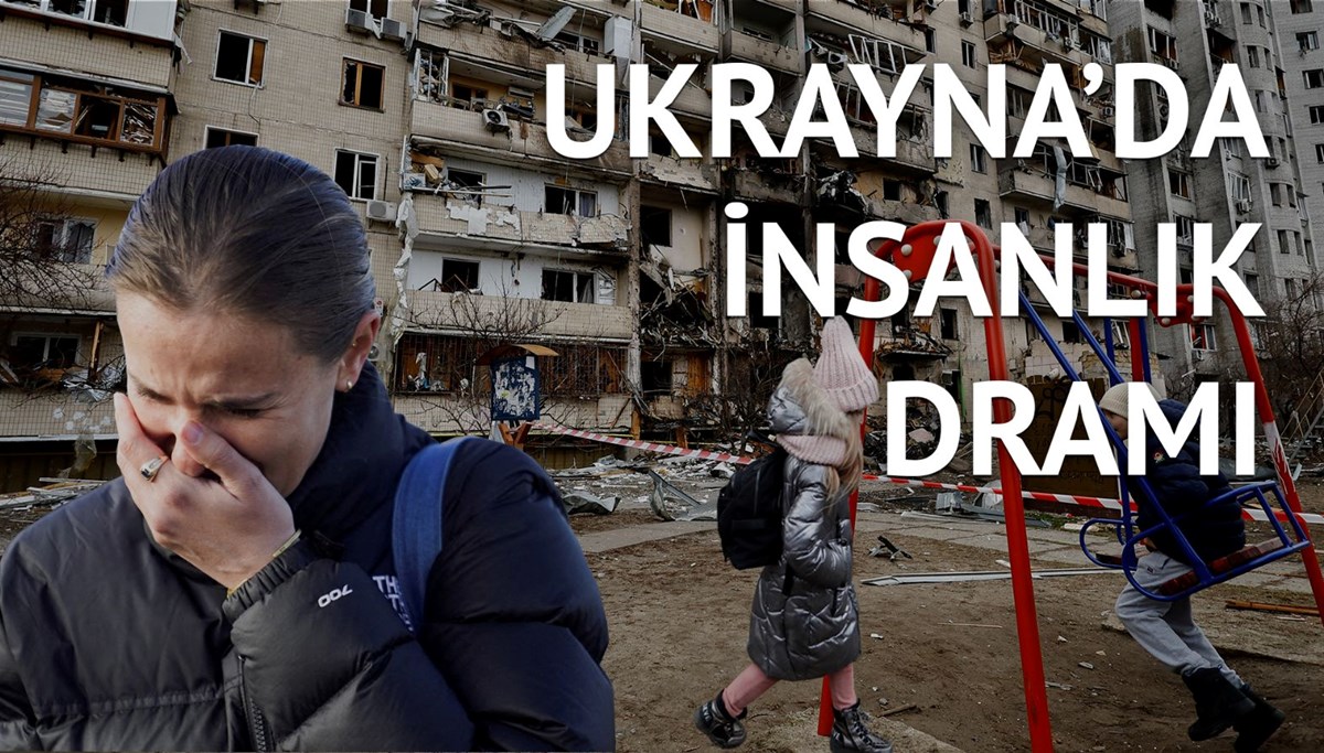 Ukrayna'da insanlık dramı